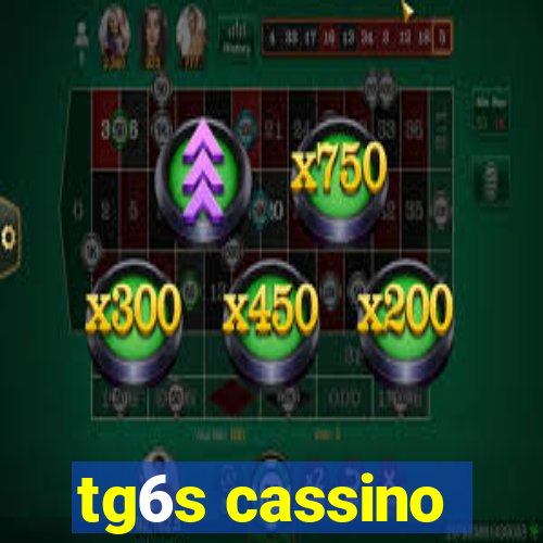 tg6s cassino